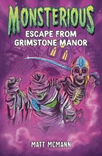 Jacket Image For: Escape from Grimstone Manor (Monsterious, Book 1)