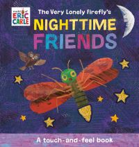 Jacket Image For: The Very Lonely Firefly's Nighttime Friends