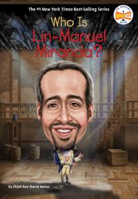 Jacket Image For: Who Is Lin-Manuel Miranda?