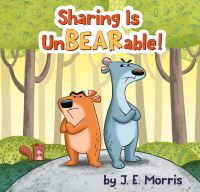 Jacket Image For: Sharing Is UnBEARable!
