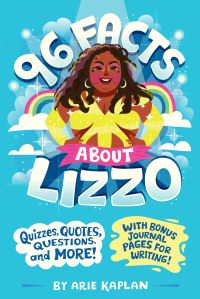 Jacket Image For: 96 Facts About Lizzo