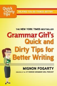 Jacket Image For: Grammar Girl's Quick and Dirty Tips for Better Writing