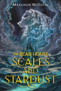 Jacket Image For: The Bear House: Scales and Stardust