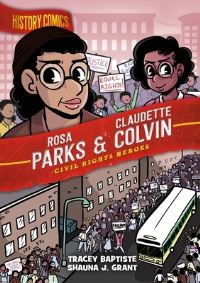 Jacket Image For: History Comics: Rosa Parks & Claudette Colvin