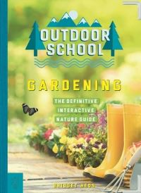 Jacket Image For: Outdoor School: Gardening