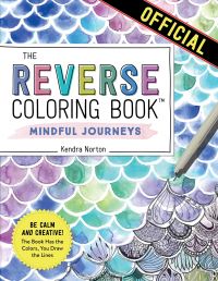 Jacket Image For: The Reverse Coloring Book: Mindful Journeys