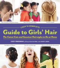 Jacket Image For: Cozy's Complete Guide to Girls' Hair
