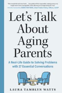 Jacket Image For: Let's Talk About Aging Parents