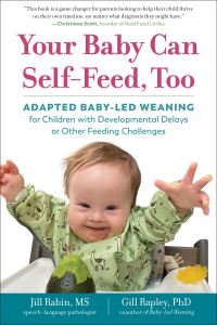Jacket Image For: Your Baby Can Self-Feed, Too