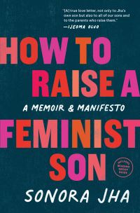 Jacket Image For: How to Raise a Feminist Son