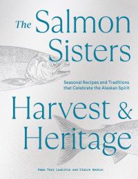 Jacket Image For: The Salmon Sisters  Harvest & Heritage