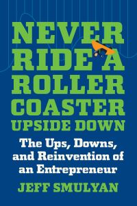 Jacket Image For: Never Ride a Rollercoaster Upside Down