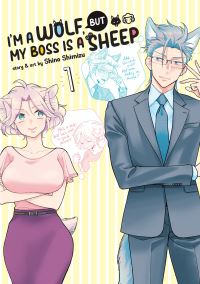 Jacket Image For: I'm a Wolf, but My Boss is a Sheep! Vol. 1