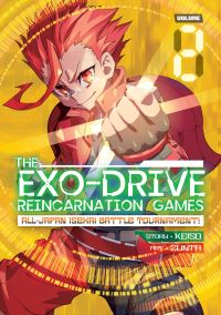 Jacket Image For: THE EXO-DRIVE REINCARNATION GAMES: All-Japan Isekai Battle Tournament! Vol. 2