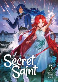 Jacket Image For: A Tale of the Secret Saint (Light Novel) Vol. 3