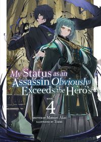 Jacket Image For: My Status as an Assassin Obviously Exceeds the Hero's (Light Novel) Vol. 4