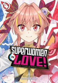 Jacket Image For: Superwomen in Love! Honey Trap and Rapid Rabbit Vol. 4
