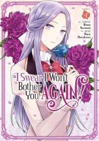 Jacket Image For: I Swear I Won't Bother You Again! (Manga) Vol. 4