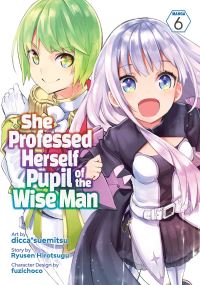 Jacket Image For: She Professed Herself Pupil of the Wise Man (Manga) Vol. 6