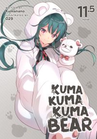 Jacket Image For: Kuma Kuma Kuma Bear (Light Novel) Vol. 11.5