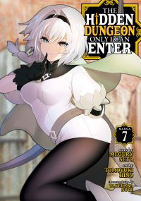Jacket Image For: The Hidden Dungeon Only I Can Enter (Manga) Vol. 7