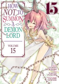 Jacket Image For: How NOT to Summon a Demon Lord (Manga) Vol. 15