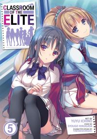Jacket Image For: Classroom of the Elite (Manga) Vol. 5