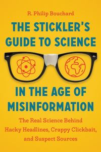 Jacket Image For: The Stickler's Guide to Science in the Age of Misinformation