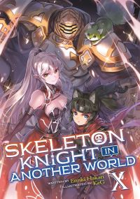 Jacket Image For: Skeleton Knight in Another World (Light Novel) Vol. 10