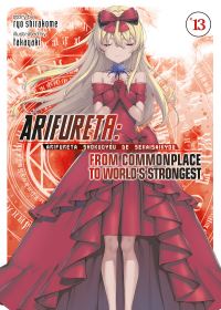 Jacket Image For: Arifureta: From Commonplace to World's Strongest (Light Novel) Vol. 13
