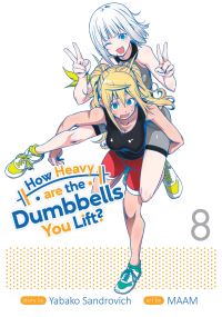 Jacket Image For: How Heavy are the Dumbbells You Lift? Vol. 8