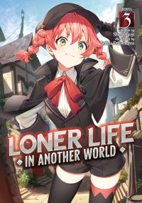 Jacket Image For: Loner Life in Another World (Light Novel) Vol. 3