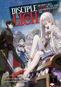 Jacket Image For: Disciple of the Lich: Or How I Was Cursed by the Gods and Dropped Into the Abyss! (Light Novel) Vol. 1