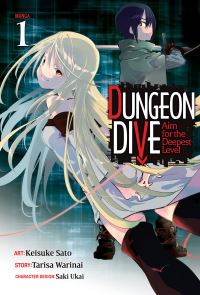 Jacket Image For: DUNGEON DIVE: Aim for the Deepest Level (Manga) Vol. 1