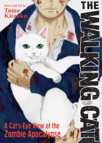 Jacket Image For: The Walking Cat: A Cat's-Eye-View of the Zombie Apocalypse (Omnibus Vol. 1-3)