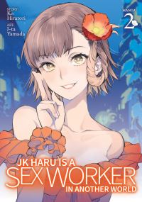 Jacket Image For: JK Haru is a Sex Worker in Another World (Manga) Vol. 2