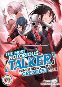 Jacket Image For: The Most Notorious 'Talker' Runs the World's Greatest Clan (Light Novel) Vol. 2