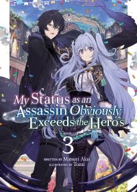 Jacket Image For: My Status as an Assassin Obviously Exceeds the Hero's (Light Novel) Vol. 3