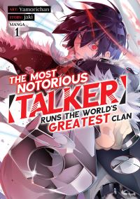 Jacket Image For: The Most Notorious Talker Runs the World's Greatest Clan (Manga) Vol. 1