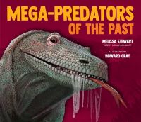 Jacket Image For: Mega-Predators of the Past