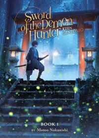 Jacket Image For: Sword of the Demon Hunter: Kijin Gentosho (Light Novel) Vol. 1