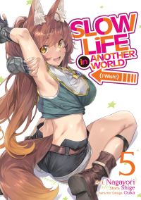 Jacket Image For: Slow Life In Another World (I Wish!) (Manga) Vol. 5