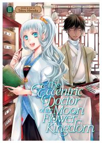 Jacket Image For: The Eccentric Doctor of the Moon Flower Kingdom Vol. 2