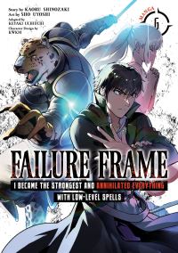 Jacket Image For: Failure Frame: I Became the Strongest and Annihilated Everything With Low-Level Spells (Manga) Vol. 6