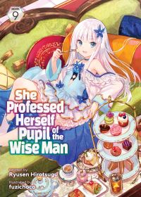 Jacket Image For: She Professed Herself Pupil of the Wise Man (Light Novel) Vol. 9
