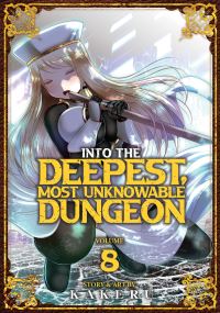 Jacket Image For: Into the Deepest, Most Unknowable Dungeon Vol. 8