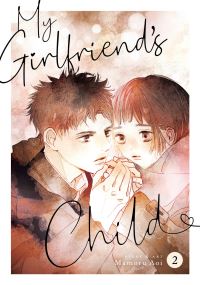 Jacket Image For: My Girlfriend's Child Vol. 2