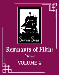 Jacket Image For: Remnants of Filth: Yuwu (Novel) Vol. 4