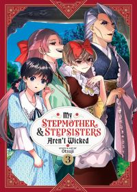 Jacket Image For: My Stepmother and Stepsisters Aren't Wicked Vol. 3