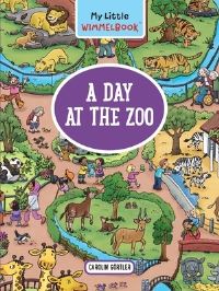 Jacket Image For: My Little Wimmelbook  -  A Day at the Zoo